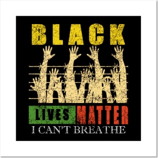 I Can't Breathe Black Lives Matter Posters and Art